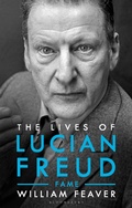 Cover: The Lives of Lucian Freud: FAME 1968 - 2011 - Bloomsbury Publishing PLC