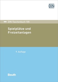 Abbildung von: Spielplätze und Freizeitanlagen - DIN Media
