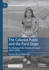Enlarge image Cover: The Colonial Public and the Parsi Stage - Palgrave Macmillan