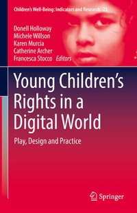 Enlarge image Cover: Young Children's Rights in a Digital World - Springer