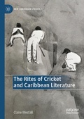 Cover: The Rites of Cricket and Caribbean Literature - Palgrave Macmillan