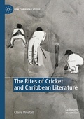 Cover: The Rites of Cricket and Caribbean Literature - Palgrave Macmillan