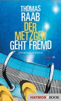 Cover: Der Metzger geht fremd - Haymon Verlag