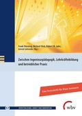 Cover: Zwischen Ingenieurp&auml;dagogik, Lehrkr&auml;ftebildung und betrieblicher Praxis - wbv Media