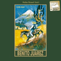 Abbildung von: Benito Juarez - Karl-May-Verlag