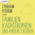 Cover: Familienkatastrophen und andere Freuden - United Soft Media
