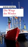 Cover: Die Wiege des Windes - Gmeiner-Verlag