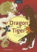Cover: Dragon and Tiger - Kristkeitz, Werner
