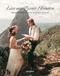 Cover: Lass uns Besser Heiraten - Die Gestalten Verlag