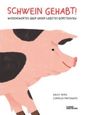 Cover: Schwein gehabt! - Die Gestalten Verlag
