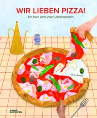 Abbildung von: Wir lieben Pizza! - Die Gestalten Verlag