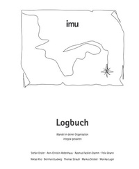 Abbildung von: Logbuch - Wandel in deiner Organisation integral gestalten - imu augsburg GmbH & Co.KG