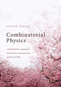 Cover: Combinatorial Physics - Oxford University Press