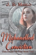 Cover: Mishandled Conviction - Books We Love