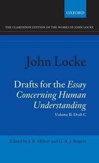 Enlarge image Cover: John Locke: Drafts for the Essay Concerning Human Understanding - Oxford University Press
