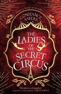 Cover: The Ladies of the Secret Circus - Piatkus Books
