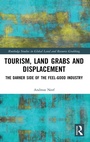 Cover: Tourism, Land Grabs and Displacement - Routledge
