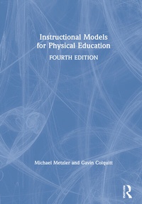 Enlarge image Cover: Instructional Models for Physical Education - Routledge