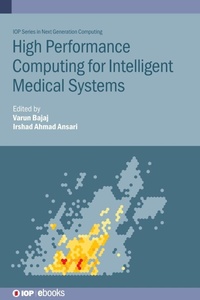Enlarge image Cover: High Performance Computing for Intelligent Medical Systems - Institute of Physics Publishing