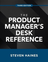 Abbildung von: Product Manager's Desk Reference, Third Edition - McGraw Hill LLC