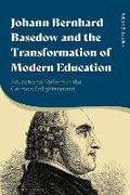 Cover: Johann Bernhard Basedow and the Transformation of Modern Education - Bloomsbury Academic