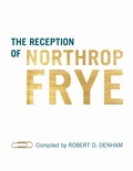Cover: The Reception of Northrop Frye - University of Toronto Press