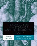 Cover: Readings for a History of Anthropological Theory, Sixth Edition - University of Toronto Press