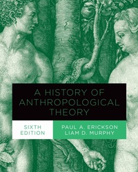 Enlarge image Cover: A History of Anthropological Theory, Sixth Edition - University of Toronto Press