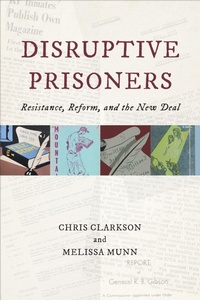 Enlarge image Cover: Disruptive Prisoners - University of Toronto Press