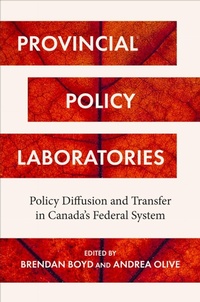 Bild: Provincial Policy Laboratories - University of Toronto Press