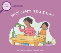 Abbildung von: A First Look At: Addiction: Why Can't You Stop? - Wayland