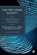 Cover: The Pre-Crime Society - Bristol University Press