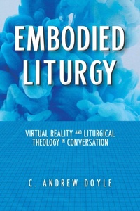 Enlarge image Cover: Embodied Liturgy - Church Publishing Inc