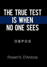 Abbildung von: The True Test Is When No One Sees - Xlibris Us