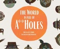 Cover: The World is Full of A**Holes - Make-Believe Press LLC