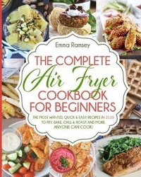 Abbildung von: The Complete Air Fryer Cookbook for Beginners - Charlie Creative Lab.
