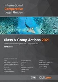 Abbildung von: International Comparative Legal Guide - Class & Group Actions 2021 - Global Legal Group Ltd