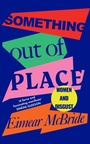 Cover: Something Out of Place - Wellcome Collection