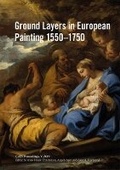 Cover: Ground Layers in European Painting 1550-1750 - Archetype Publications Ltd