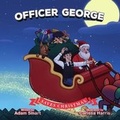 Cover: Officer George Saves Christmas - OG Publishing Ltd