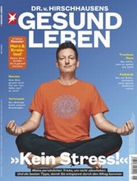Abbildung von: HIRSCHHAUSENS STERN GESUND LEBEN 06/2019 - Kein Stress - Gruner + Jahr Magazine