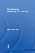Cover: Globalization, Modernity and the City - Routledge