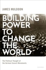 Cover: Building Power to Change the World - OUP eBook