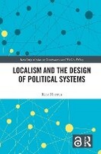 Abbildung von: Localism and the Design of Political Systems - Routledge