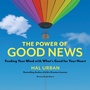 Cover: The Power of Good News - Berrett-Koehler Publishers