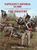 Cover: Napoleon's Imperial Guard Uniforms and Equipment. Volume 1 - Frontline Books