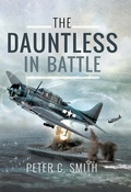 Cover: The Dauntless in Battle - Pen & Sword Aviation