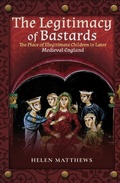 Cover: The Legitimacy of Bastards - Pen & Sword History