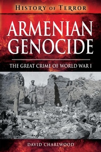 Abbildung von: Armenian Genocide - Pen & Sword Military