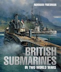 Cover: British Submarines in Two World Wars - Seaforth Publishing